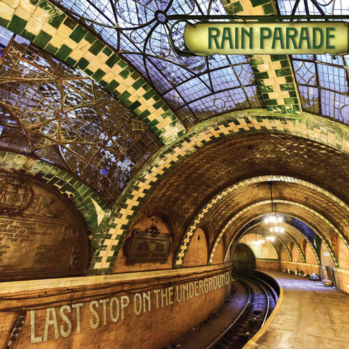Rain Parade - Last Stop On The Underground - Music CD