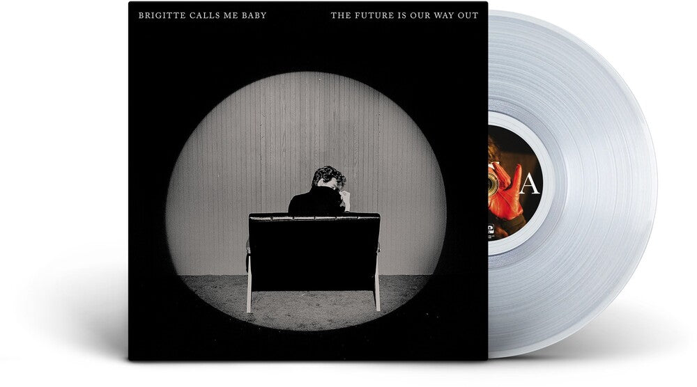 Brigitte Calls Me Baby - The Future Is Our Way Out [Clear Vinyl] Vinyl Record