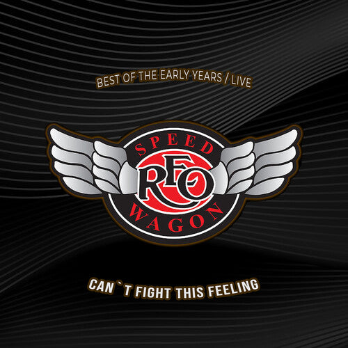 Reo Speedwagon - Cant Fight This Feeling: Best Of The Early Years - Music CD
