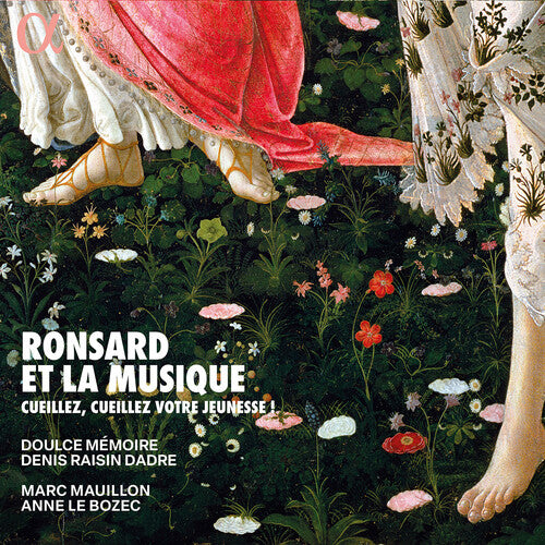 Memoire / Mauillon / Dadre - Ronsard Et La Musique - Cueillez, Cueillez Votre - Music CD
