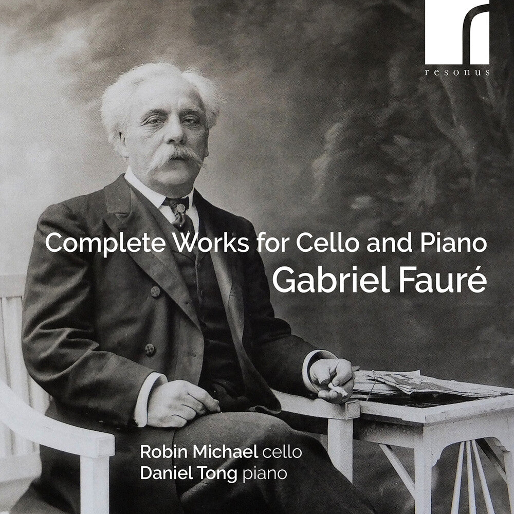 the album cover for Faure / Tong / Michael - Complete Works For Cello & Piano