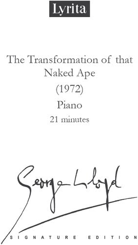 Lloyd,george - Transformation Of That Naked Ape For Solo Piano - Special Products