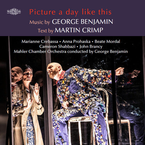 Benjamin / Crimp - Picture A Day Like This - An Opera In Seven Scenes - Music CD