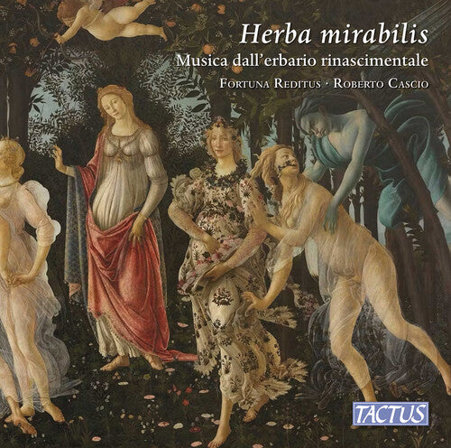 Capirola / Cara / Fortuna Reditus - Herba Mirabilis - Music CD