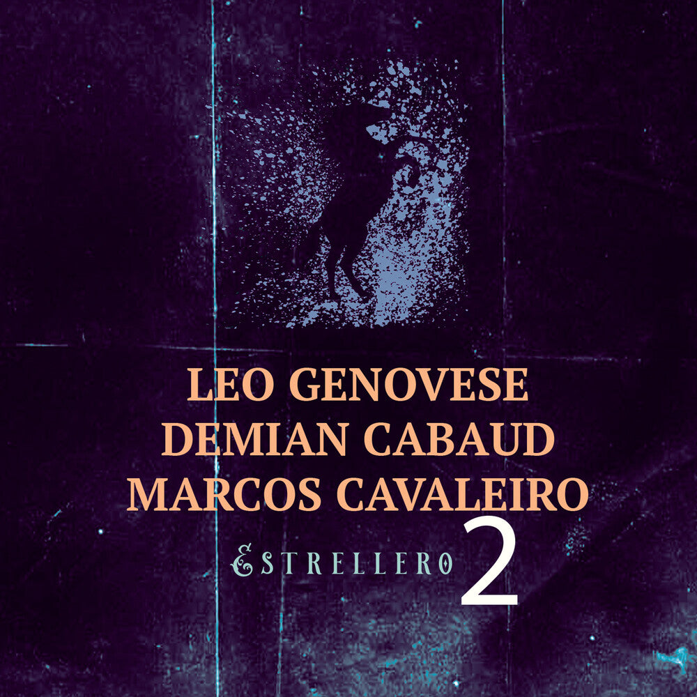 the album cover for Leo Genovese  / Cabaud,Demian / Cavaleiro,Marcos - Estrellero 2