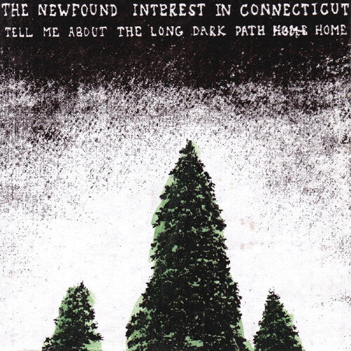 Newfound Interest In Connecticut - Tell Me About The Long Dark Path Home - Vinyl Record