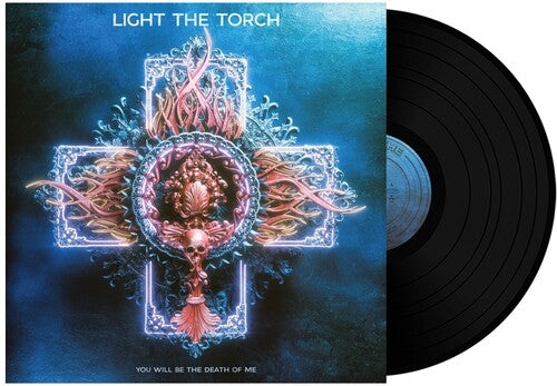Light The Torch - You Will Be The Death Of Me - Vinyl Record