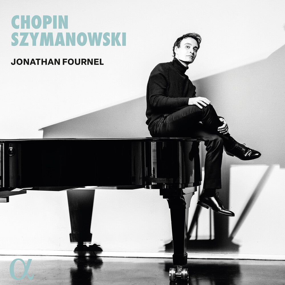 the album cover for Chopin / Szymanowski / Fournel - Chopin & Szymanowski