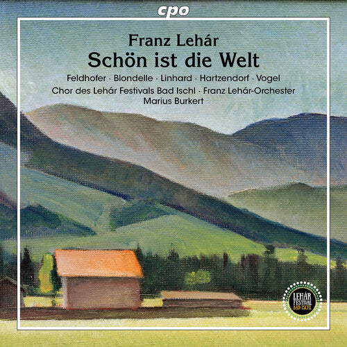 Lehar / Blondelle / Franz Lehar-orchester - Schon Ist Die Welt - Music CD