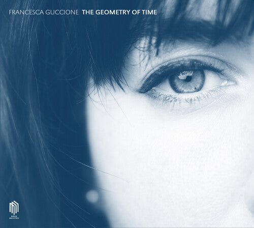 Guccione,francesca - Geometry Of Time - Music CD