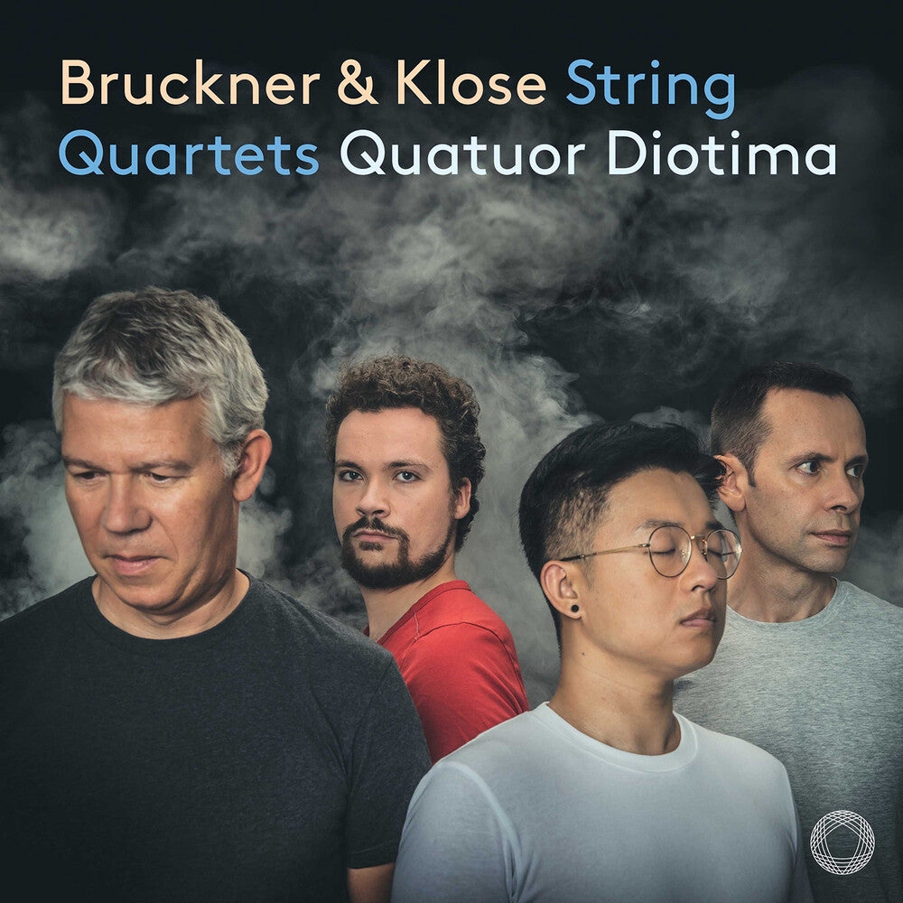 the album cover for Klose / Bruckner / Quatuor Diotima - String Quartets