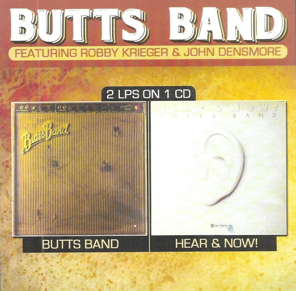 the album cover for Butts Band (Robby Kreiger  / Densmore,John) - Butts Band-Hear & Now