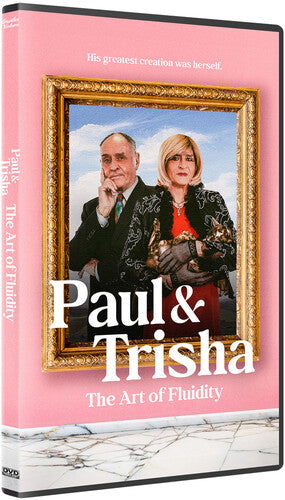 Paul & Trisha: The Art Of Fluidity - Paul & Trisha: The Art Of Fluidity - DVD