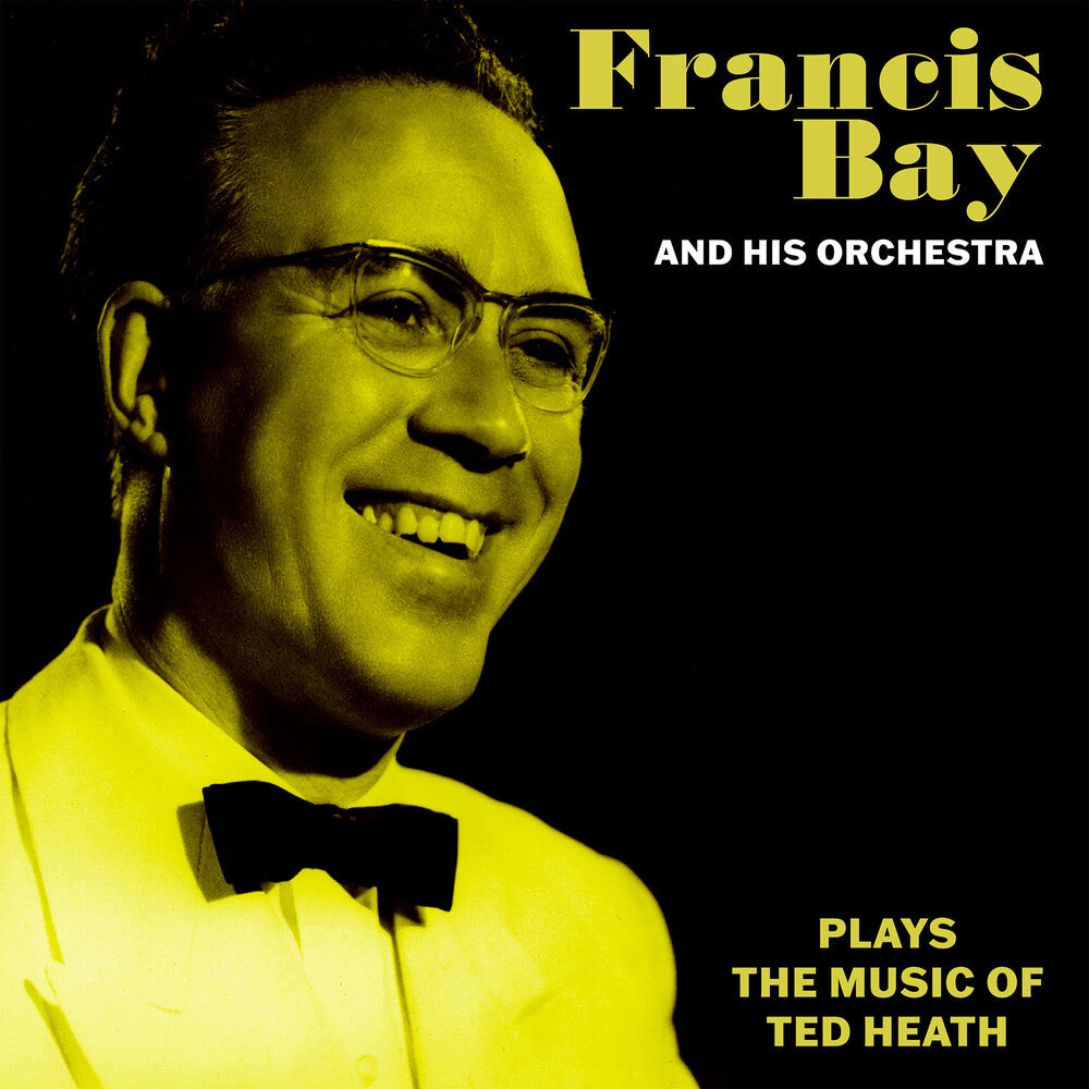 the album cover for Francis Bay  & His Orchestra - Francis Bay & His Orchestra Music Of Ted Heath
