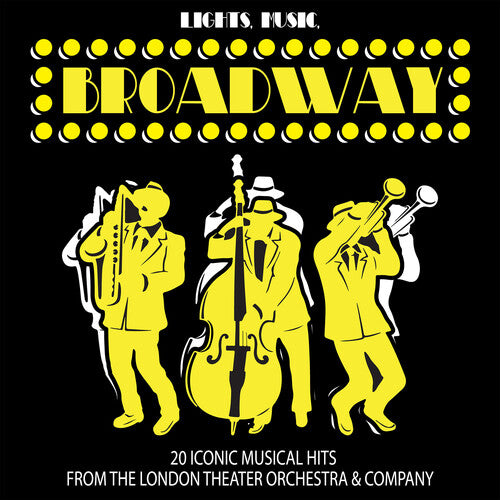 London Theater Orchestra & Company - Lights Music Broadway: 20 Iconic Musical Hits - Music CD
