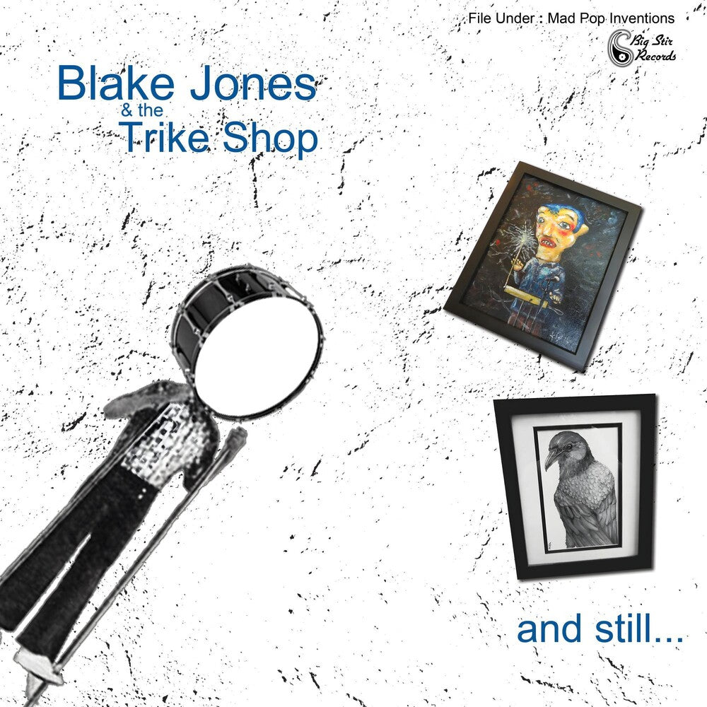 the album cover for Blake Jones  & The Trike Shop - And Still...