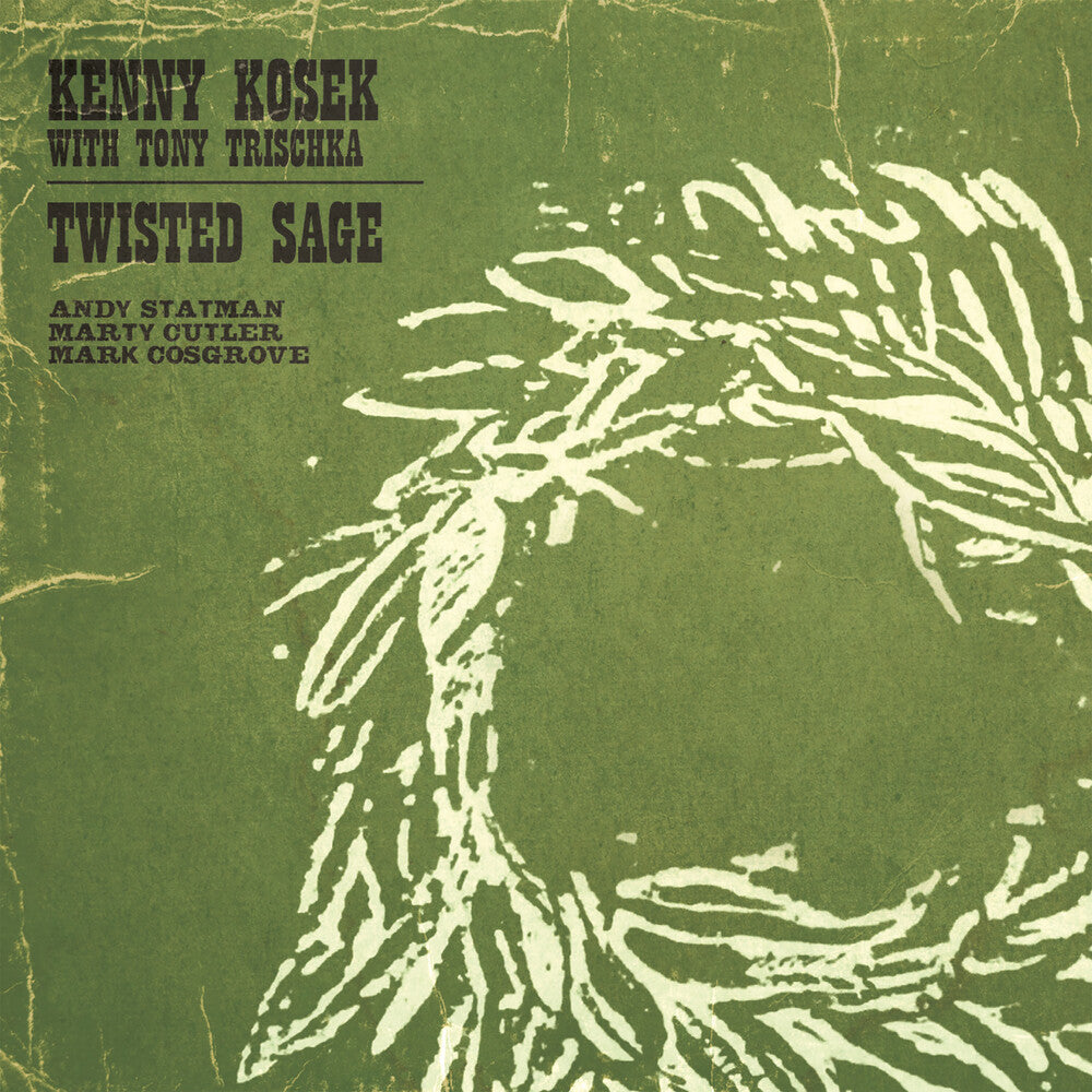 the album cover for Kenny Kosek  / Trischka,Tony - Twisted Sage