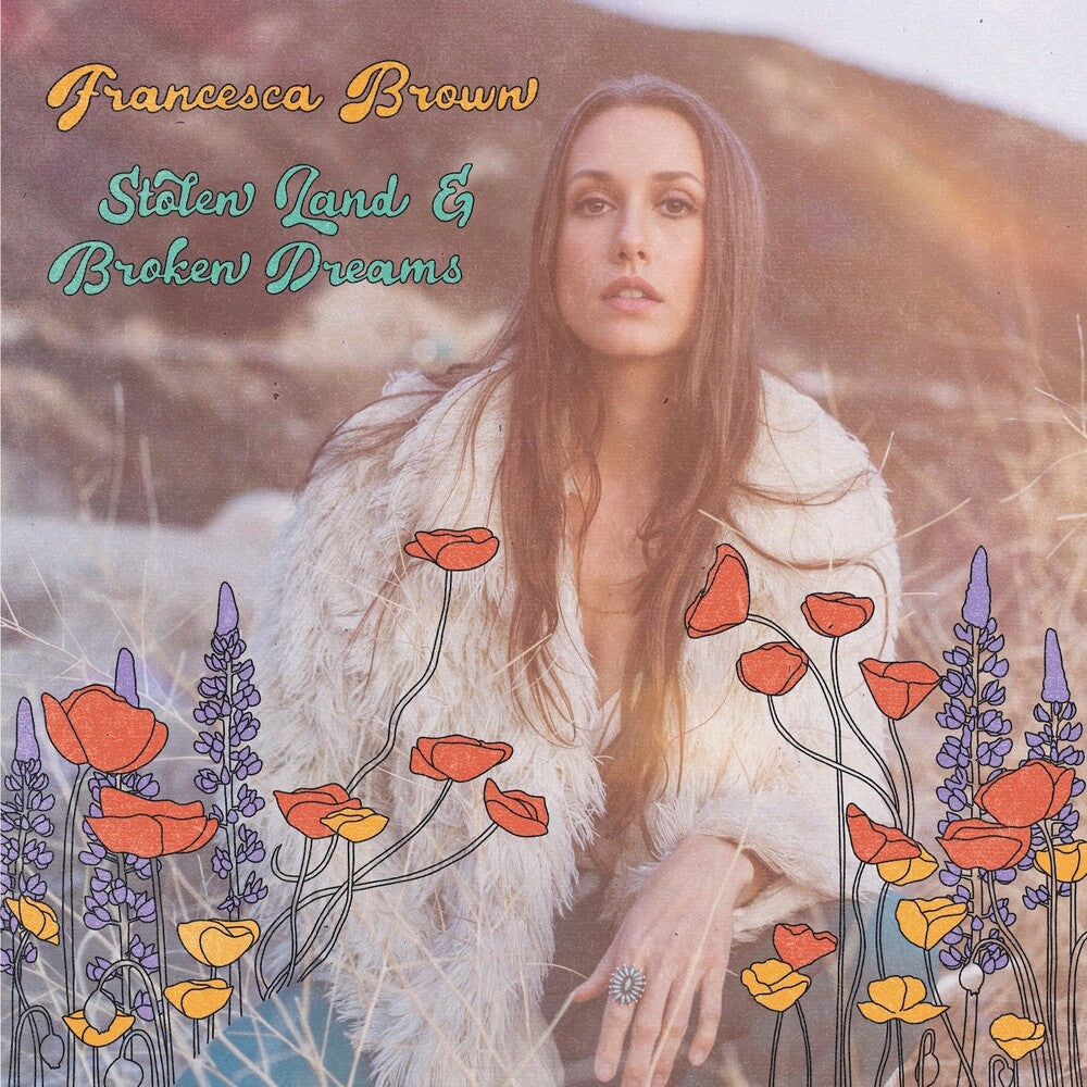 Francesca Brown - Stolen Land & Broken Dreams [LP] Vinyl Record