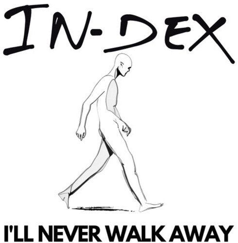 In-dex - I'll Never Walk Away - White Vinyl - Vinyl Record