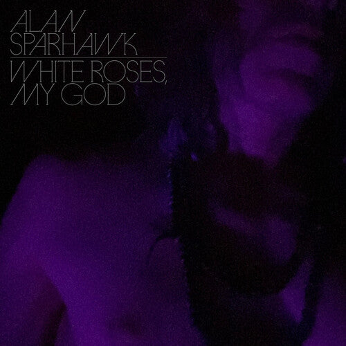 Sparhawk,alan - White Roses My God - Music CD