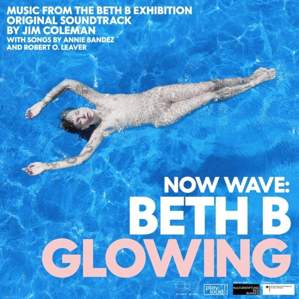 the album cover for Jim Coleman - Now Wave: Glowing: Music From Beth B Exhibition