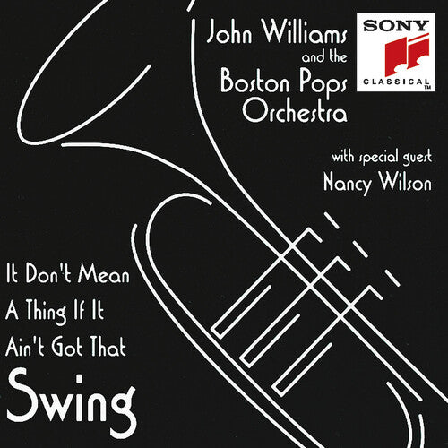Boston Pops / Wilson,nancy / Williams,john - It Don't Mean A Thing If It Ain't Got That Swing - Music CD