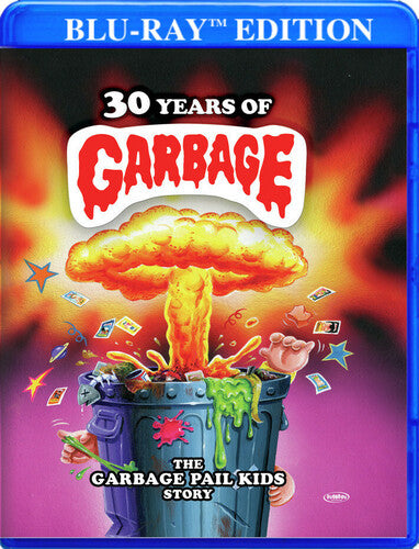 30 Years Of Garbage: The Garbage Pail Kids Story - 30 Years Of Garbage: The Garbage Pail Kids Story - Blu-ray
