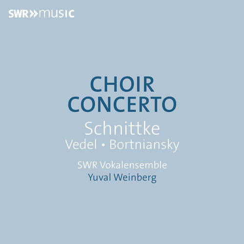 Bortniansky / Vedel / Swr Vokalensemble - Choir Concerto - Music CD