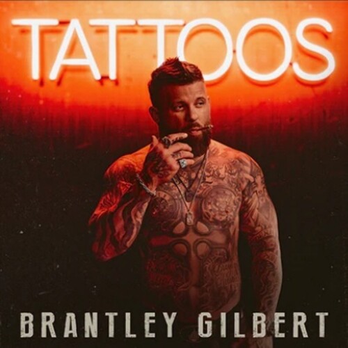 Brantley Gilbert - Tattoos Music CD