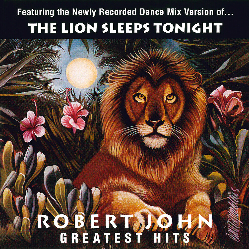 Robert John - Greatest Hits - The Lion Sleeps Tonight [LP] Vinyl Record