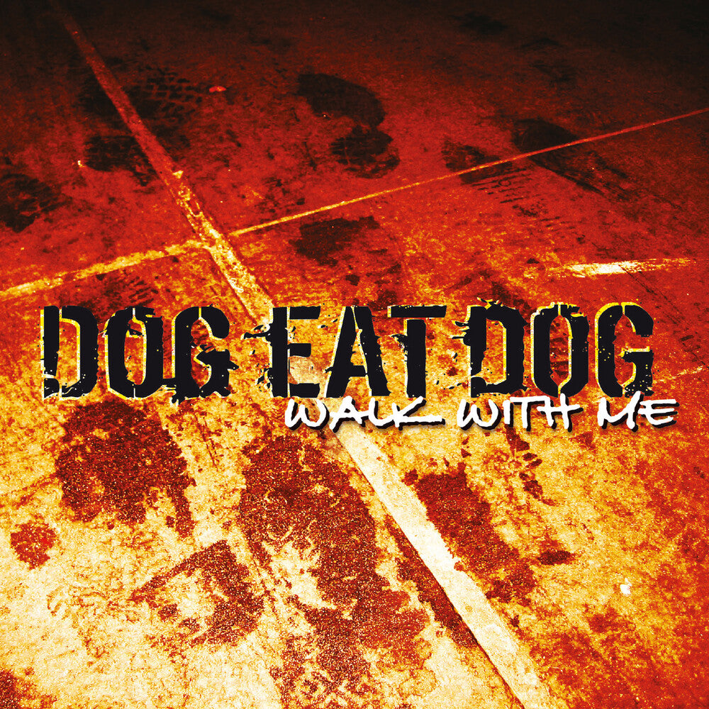 the album cover for Dog Eat Dog - Walk With Me [Digipak]