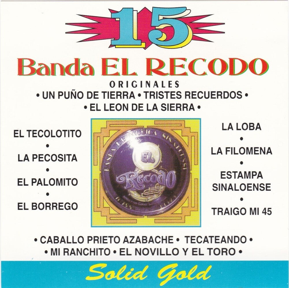 the album cover for Banda El Recodo - 15 Grandes Exitos
