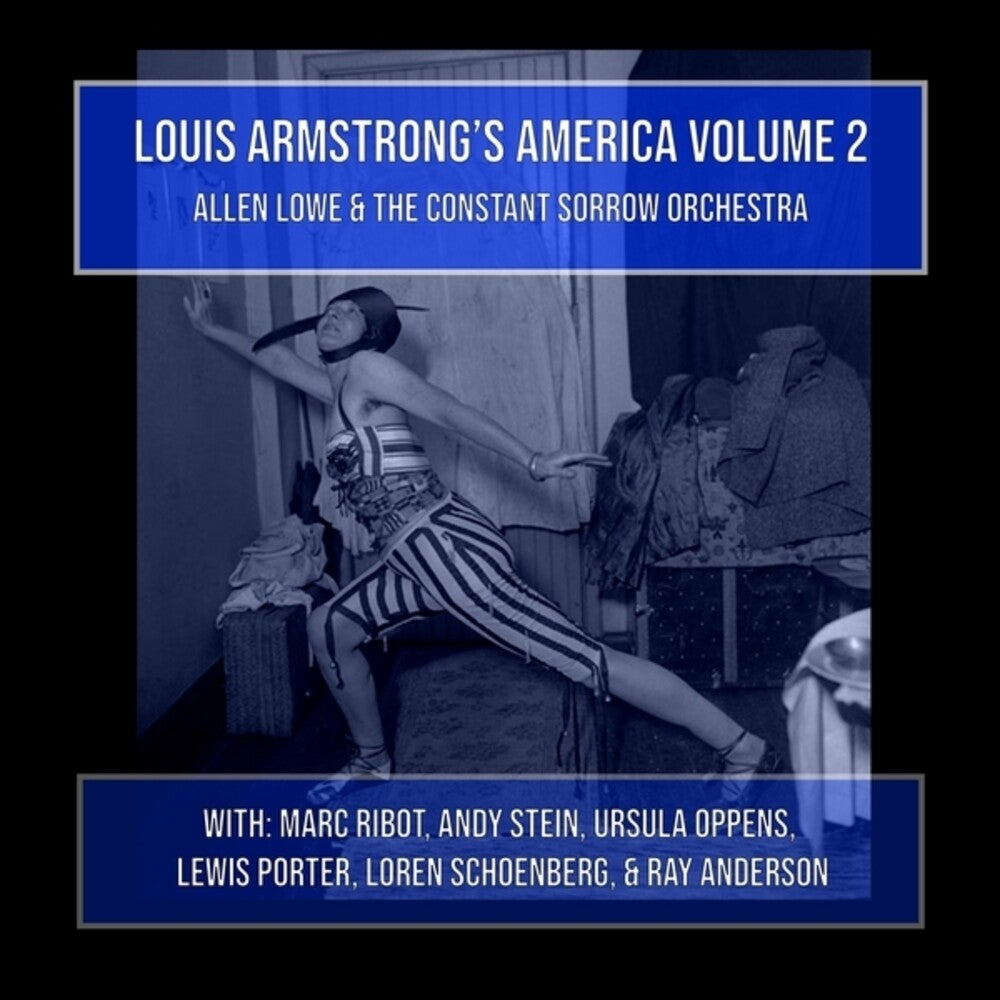 the album cover for Allen Lowe  / Constant Sorrow Orchestra - Louis Armstrong's America Volume 2