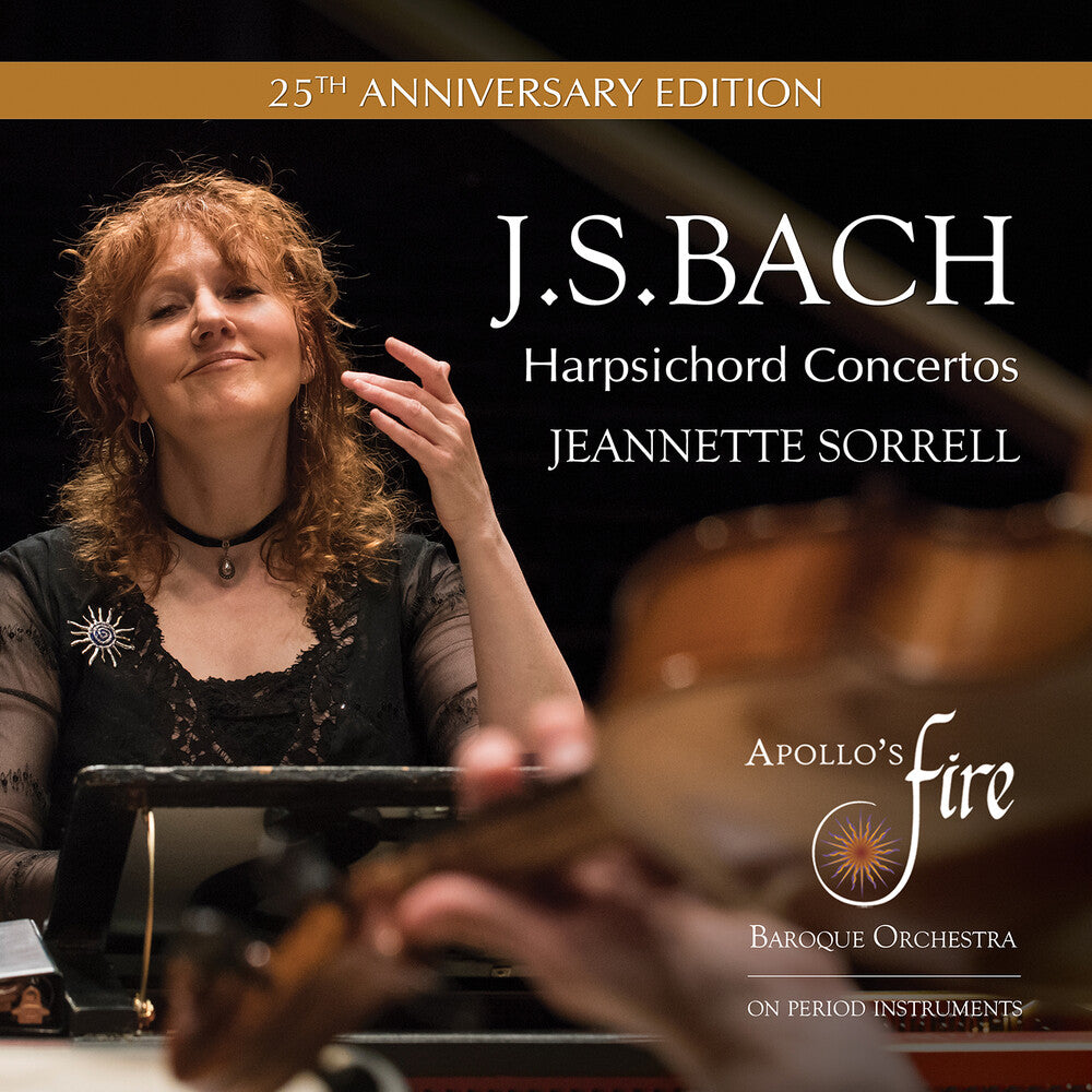 the album cover for J Bach .S. / Sorrell / Apollo's Fire - Harpsichord Concertos (Aniv)