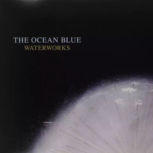 The Ocean Blue - Waterworks Vinyl Record