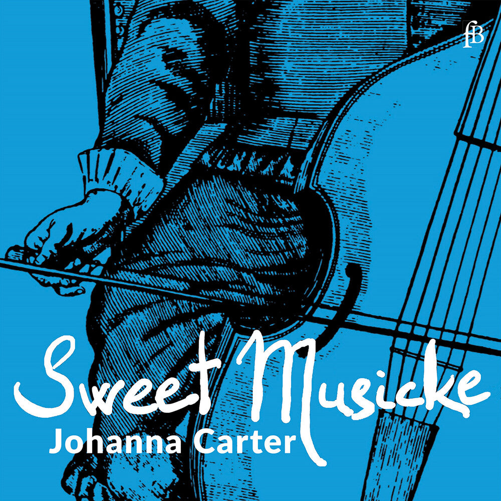 the album cover for Johanna Carter - Sweet Musicke The Lyra Viol & The World Of