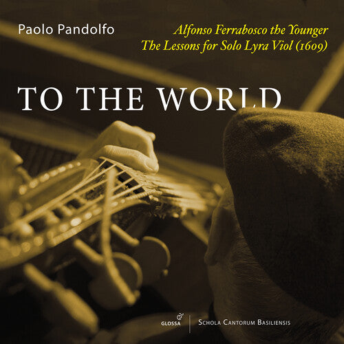 Ferrabosco / Pandolfo - Complete Music For Solo Lyra Viol - Music CD