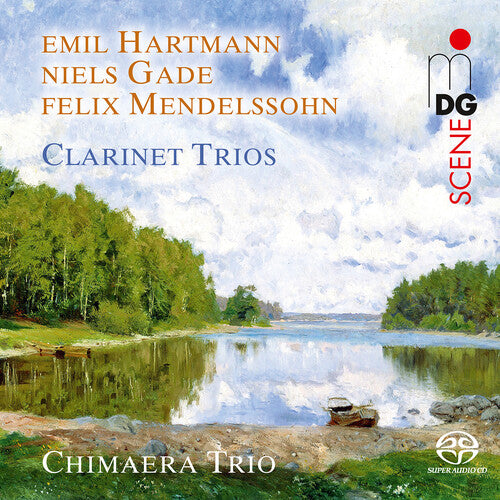 Gade / Mendelssohn / Chimaera Trio - Clarinet Trios - Super Audio CD
