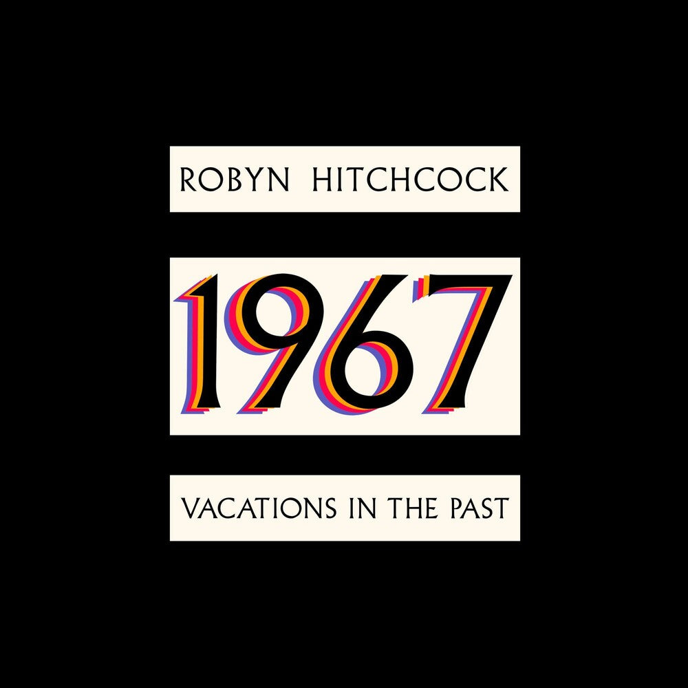 Robyn Hitchcock - 1967: Vacations In The Past [LP] Vinyl Record
