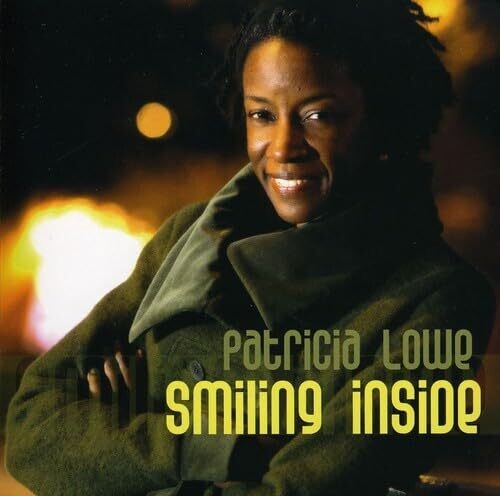 Lowe,patricia - Smiling Inside - Music CD