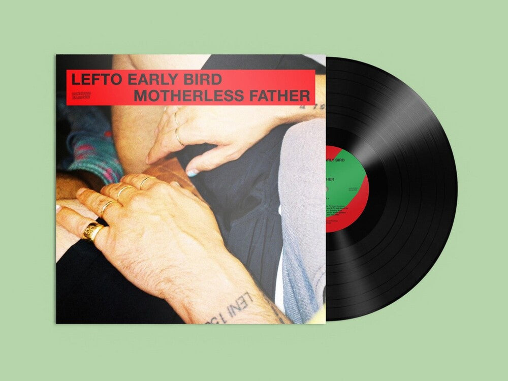 Lefto Early Bird - Motherless Father [LP] Vinyl Record
