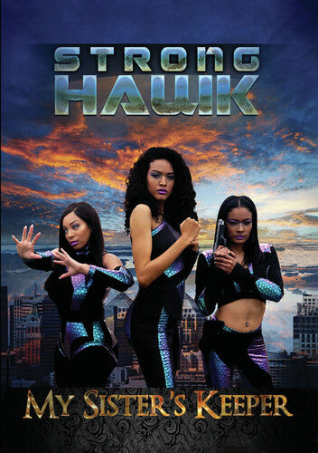 Strong Hawk: My Sister's Keeper - Strong Hawk: My Sister's Keeper - DVD