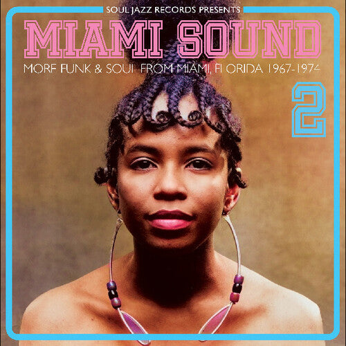 Soul Jazz Records Presents - Miami Sound 2 More Funk & Soul From Miami Florida - Music CD