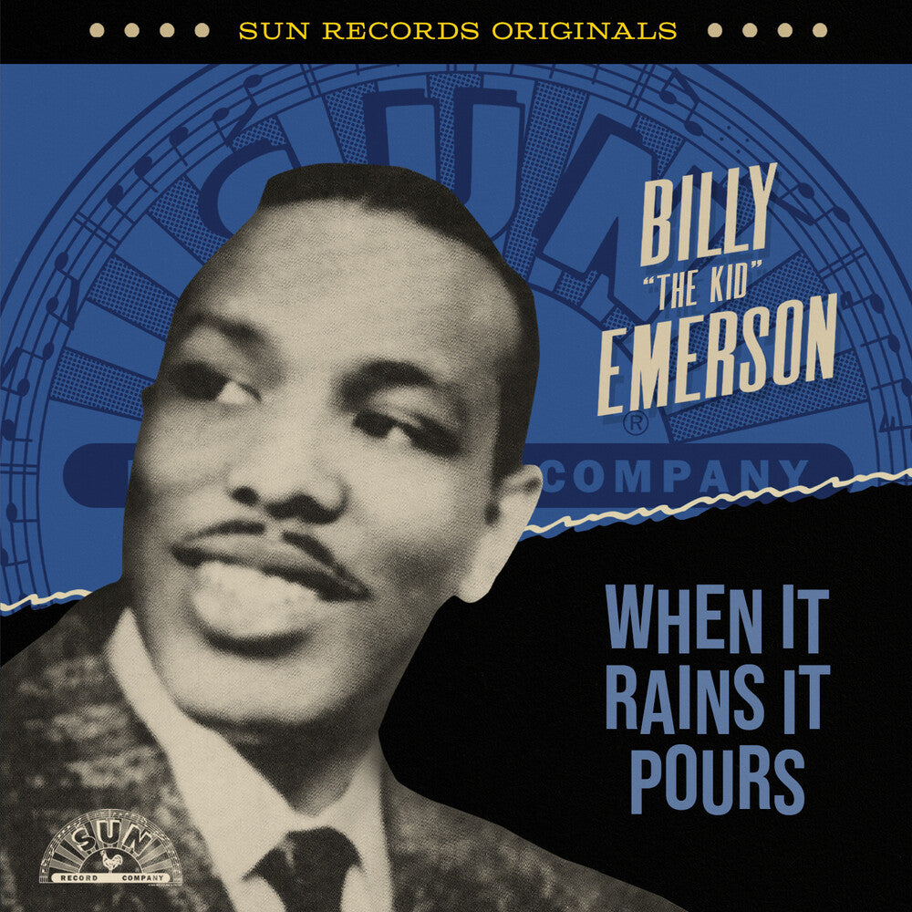 the album cover for Billy Emerson  The Kid - Sun Records Originals: When It Rains It Pours