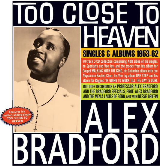 the album cover for Alex Bradford - Too Close To Heaven: Singles & Albums 1953-62