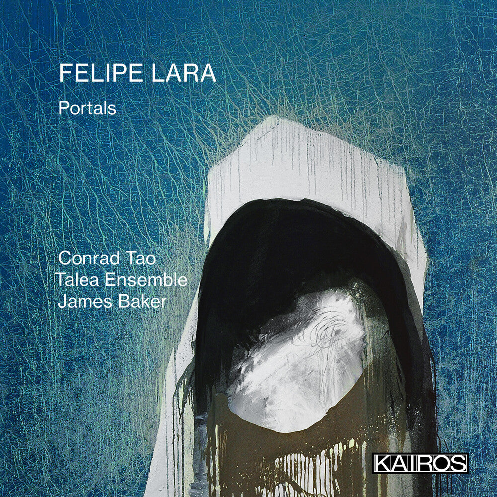 the album cover for Conrad Tao  & Talea Ensemble & Baker,James - Felipe Lara: Portals