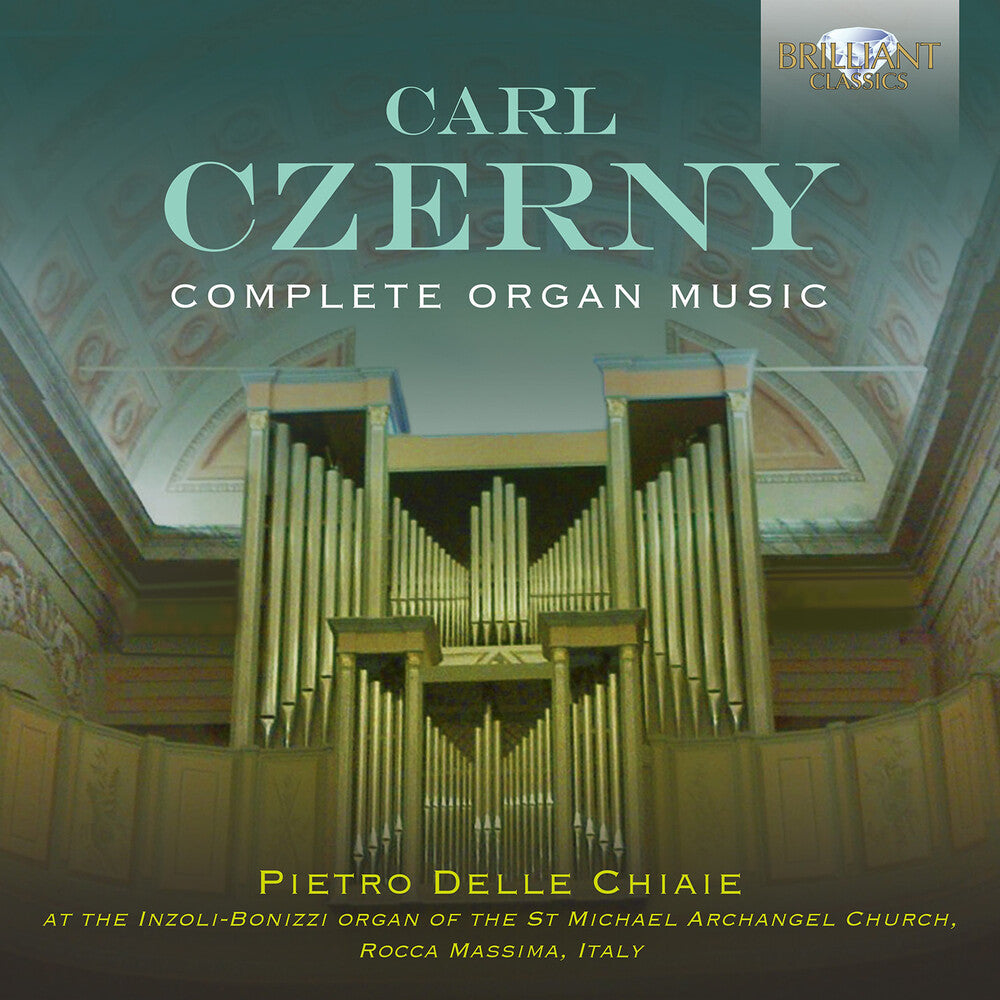 the album cover for Czerny / Pietro Delle Chiaie - Complete Organ Music