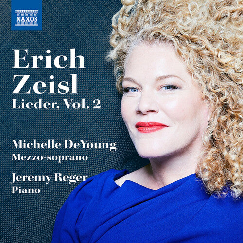 Zeisl / Reger / Deyoung - Lieder By Erich Zeisl, Vol. 2 - Music CD
