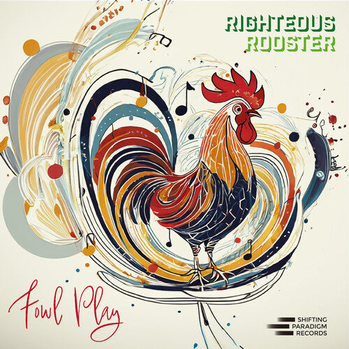 Righteous Rooster - Fowl Play - Vinyl Record