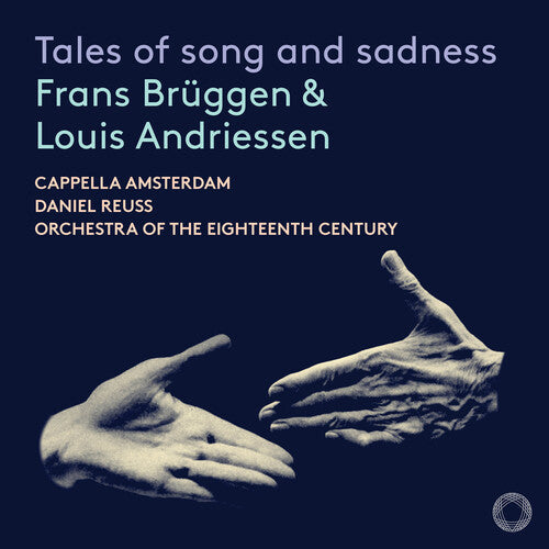 Andriessen / Rameau / Bruggen / Sour Cream - Tales Of Song & Sadness - Music CD